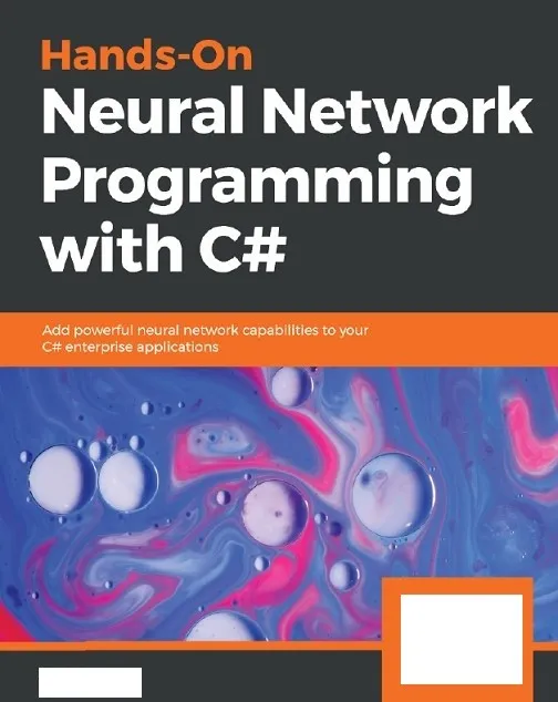 Neural Network Programming with C#