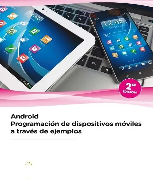 Android Programación De Dispositivos Móviles